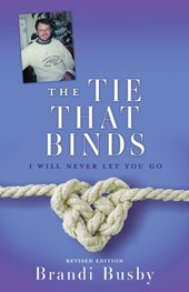 The Tie That Binds: I Will Never Let You Go