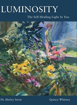 Luminosity - Dr Shirley Snow ; Quincy Whitney - 9781662900297