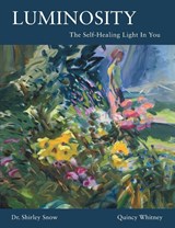 Luminosity - Dr Shirley Snow ; Quincy Whitney - 9781662900457