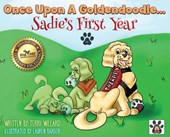 Once Upon A Goldendoodle...Sadie's First Year