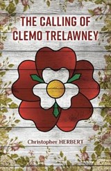 The Calling of Clemo Trelawney - HERBERT,  Christopher - 9781662914294