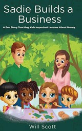 Sadie Builds A Business - Will Scott - 9781662917912