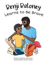 Benji Baloney Learns to Be Brave - Becca Carnahan - 9781662919213