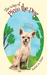 The Way of Piezo the Dog - FISHER,  Rachel M - 9781662925696
