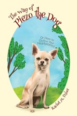 The Way of Piezo the Dog - Rachel M Fisher - 9781662925702