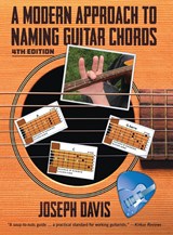 A Modern Approach to Naming Guitar Chords Ed. 4 - Joseph Davis - 9781662936302