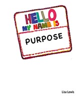 My Name Is Purpose - Lisa Lewis - 9781662953217