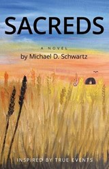Sacreds - Michael D Schwartz - 9781662960765