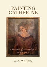 Painting Catherine - C. A. Whitney - 9781662969720