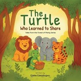The Turtle Who Learned to Share - Ejieke Ezeadiugwu - 9781662969911