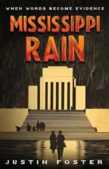 Mississippi Rain - Justin Foster - 9781662972171