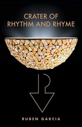 Crater of Rhythm and Rhyme - Ruben Garcia - 9781662974373