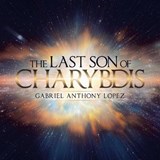 The Last Son of Charybdis - Gabriel Anthony Lopez - 9781663212856