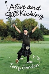 Alive and Still Kicking - Terry Gordon - 9781663240125