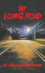 The Long Road - Jason L Henderson - 9781663254429