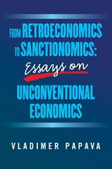 FROM RETROECONOMICS TO SANCTIONOMICS - Vladimer Papava - 9781663265777