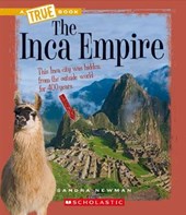 The Inca Empire (True Books: Ancient Civilizations)