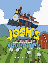 Josh's Learning Adventure - Nigel West - 9781664118881