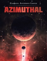 Azimuthal - Gabriel Anthony Lopez - 9781664175105
