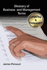 Glossary of Business and Management Terms - PERSAUD,  James - 9781664179639