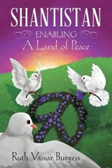 Shantistan - BURGESS,  Ruth Vassar - 9781664200647