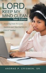 Lord, Keep My Mind Clean - CRISMON,  Andrae P, Sr - 9781664222144