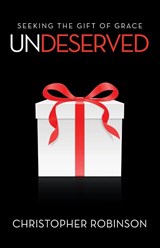 Undeserved - Christopher Robinson - 9781664240322