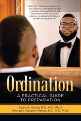 Ordination - Joyce A Young B a M S ; Mildre Session Meney B a M S - 9781664255326