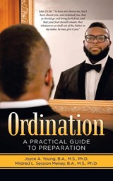 Ordination - Joyce A Young B a M S ; Mildre Session Meney B a M S - 9781664255340