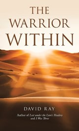 The Warrior Within - RAY,  David - 9781664269989