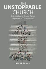 The Unstoppable Church - EVANS,  Steve - 9781664281318