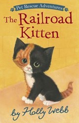 The Railroad Kitten - Holly Webb - 9781664390829