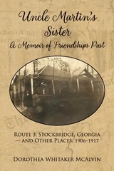 Uncle Martin's Sister - Dorothea W McAlvin - 9781665302319