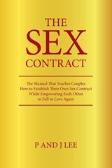 The Sex Contract - P And J Lee - 9781665556248