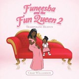 Funeesha and the Fun Queen 2 - WILLIAMSON,  Chad - 9781665588256