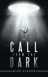 A Call from the Dark - FISHER,  Mike - 9781665589352