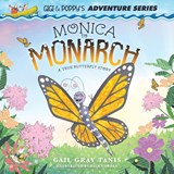 Monica to Monarch - Gail Gray Tanis - 9781665719841