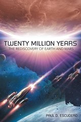 Twenty Million Years - Paul D Escudero - 9781665732581