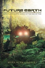 Future Earth - Mark Alan Lindsley - 9781665747936