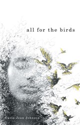 All for the Birds - Carla Jean Johnson - 9781665770026