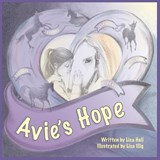 Avie's Hope - Lisa Hall - 9781665771795