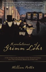 Revelations of Grimm Lohr - William Potter - 9781665773256