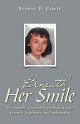 Beneath Her Smile - Yvonne F. Conte - 9781665791328