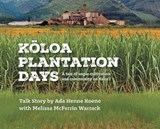 Kloa Plantation Days - Ada Henne Koene - 9781665794787