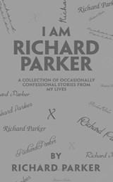 I Am Richard Parker - Richard Parker - 9781665794855