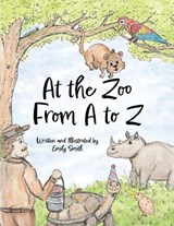 At the Zoo From A to Z - Emily Smith - 9781665795128