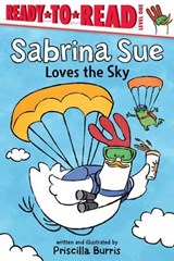 Sabrina Sue Loves the Sky - Priscilla Burris - 9781665900454