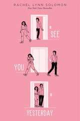 See You Yesterday - Rachel Lynn Solomon - 9781665901949