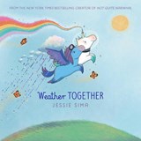Weather Together - Jessie Sima - 9781665916981