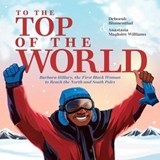 To the Top of the World - Deborah Blumenthal - 9781665927741